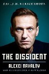 The Dissident: Alexey Navalny: Profile of a Political Prisoner - Herszenhorn David