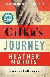 Cilkas Journey: The Sunday Times bestselling sequel to The Tattooist of Auschwitz - Morris Heather