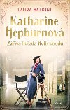 Katharine Hepburnov - Ziv hvzda - Baldiniov Laura