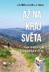 A na kraj svta - Prapvodn cestou do Santiaga a jet dl - Julie Rikov, Jitka Jandkov