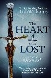 The Heart of What Was Lost (Memory, Sorrow & Thorn 5) - Williams Tad