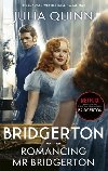 Bridgerton: Romancing Mr Bridgerton: Tie-in for Penelope and Colins story - the inspiration for Bridgerton series three - 