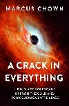 A Crack in Everything: How Black Holes Came in from the Cold and Took Cosmic Centre Stage - 