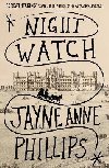 Night Watch: Winner of the Pulitzer Prize for Fiction 2024 - Phillips Jayne Anne