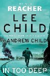 In Too Deep: (Jack Reacher 29) - Child Lee