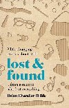 Lost & Found: 9 life-changing lessons about stuff from someone who lost everything - Chandler-Wilde Helen