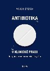 Antibiotika v klinick praxi - Marek tefan