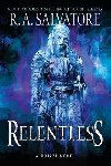 Relentless: A Drizzt Novel - Salvatore R. A.