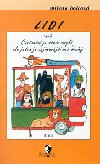 Lidi aneb Cestovn je srie omyl, ale jeden je zajmavj ne druh - Milena Holcov; Adolf Born