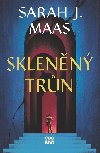 Sklenn trn - Sarah J. Maasov