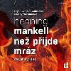 Ne pijde mrz - 2 CDmp3 (te Ji Vyorlek) - Mankell Henning