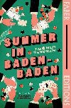 Summer in Baden-Baden (Faber Editions): A miracle - Susan Sontag - Tsypkin Leonid