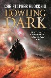 Howling Dark: Book Two - Ruocchio Christopher