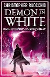 Demon in White: Book Three - Ruocchio Christopher