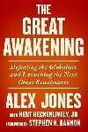 The Great Awakening: Defeating the Globalists and Launching the Next Great Renaissance - Jones Alex