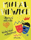 Obyejn laskavost, Neobyejn nestoudnost - Michal Viewegh