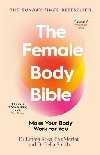 The Female Body Bible: Make Your Body Work For You - Ross Emma