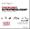 Disciplined Entrepreneurship: 24 Steps to a Successful Startup, Expanded & Updated - Aulet Bill