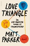Love Triangle: The Life-changing Magic of Trigonometry - Parker Matthew