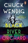 Black River Orchard: A masterpiece of horror from the bestselling author of Wanderers and The Book of Accidents - Wendig Chuck