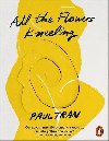 All the Flowers Kneeling - Tran Paul