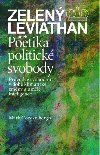 Zelen Leviathan aneb Poetika politick svobody - Mark Coeckelbergh
