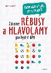 Zbavn rbusy a hlavolamy pro bystr dti - Matematika a logika pro 2. stupe Z - Vclav Fotk