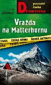 Vrada na Matterhornu - Luk Zrybnick