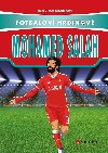 Mohamed Salah - Fotbalov hrdinov - Tom & Matt Oldfield