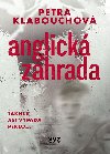 Anglick zahrada - Petra Klabouchov