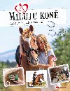 Miluju kon - Ve o pi, jezdectv a krmen - Carmen Hochmann