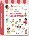 Moje prvn nakupovn - Arrhenius Ingela P.