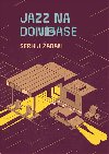 Jazz na Donbase - Serhij adan