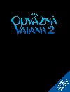 Odvn Vaiana 2 - Pbh podle filmu - Kolektiv