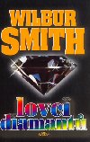 LOVCI DIAMANT - Wilbur Smith