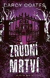 Zrdn mrtv - Darcy Coates