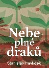 Nebe pln drak - Stanislav Havlek