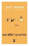 Jak bet do kopce - Jana Paulov; Adla Svobodov