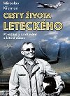 Cesty ivota leteckho - Povdn o zaltvn a ltn vbec - Miroslav Kemen