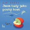 Jsem tady jako pouh host - Ji ek