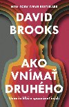 Ako vnma druhho - David Brooks