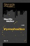 Vymahaka - Martin Mller