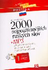 2000 NEJPOUVANJCH RUSKCH SLOV + MP3 - Mojmr Vavreka; Tom Jirk