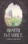 BRATI LV SRDCE 3V. - Astrid Lindgrenov; Frantiek Skla