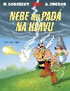 Asterix - Nebe mu pad na hlavu - 33. dl - Uderzo Goscinny