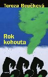 ROK KOHOUTA - Tereza Boukov