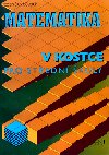 MATEMATIKA V KOSTCE PRO STEDN KOLY - Zdenk Voick