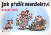 JAK PET MANELSTV - Pavel Kantorek