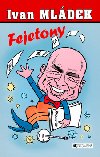 FEJETONY - Ivan Mldek