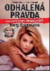ODHALEN PRAVDA - Miroslav Graclk; Vclav Nekvapil